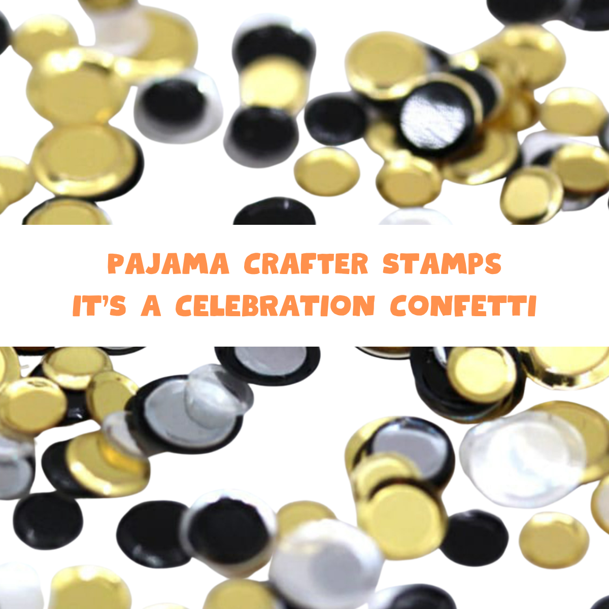 It's a Celebration Confetti Embellishments